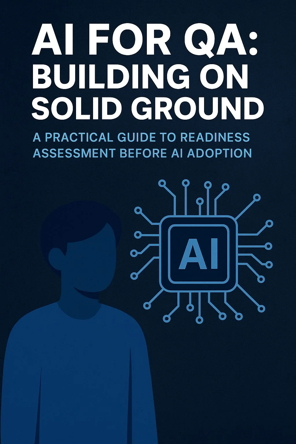AI for QA: Building on Solid Ground